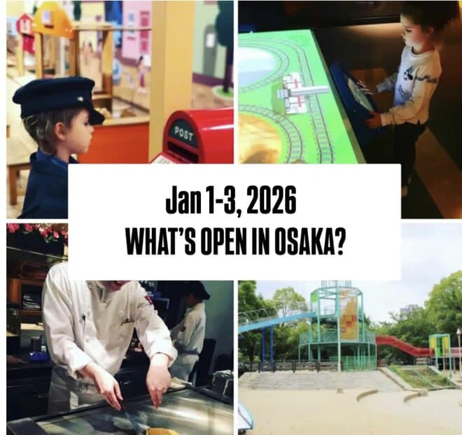 JAN 1-3, 2026: WHAT’S OPEN IN OSAKA?